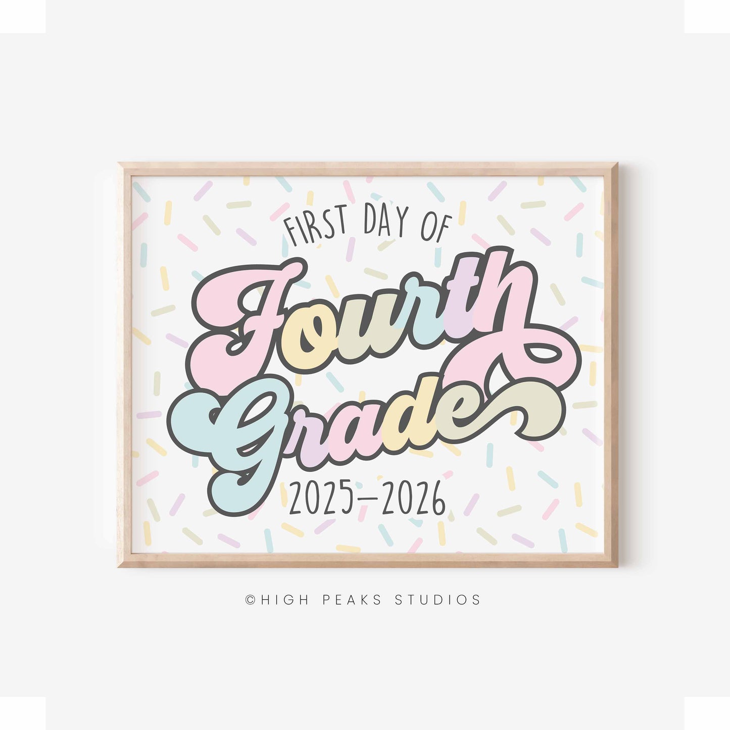 First Day of Fourth Grade Sign Printable by High Peaks Studios