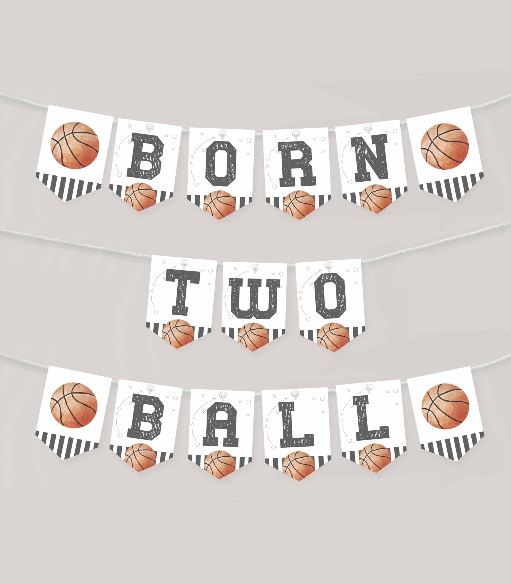 Born TWO Ball Basketball Pennant Banner Printable - High Peaks Studios