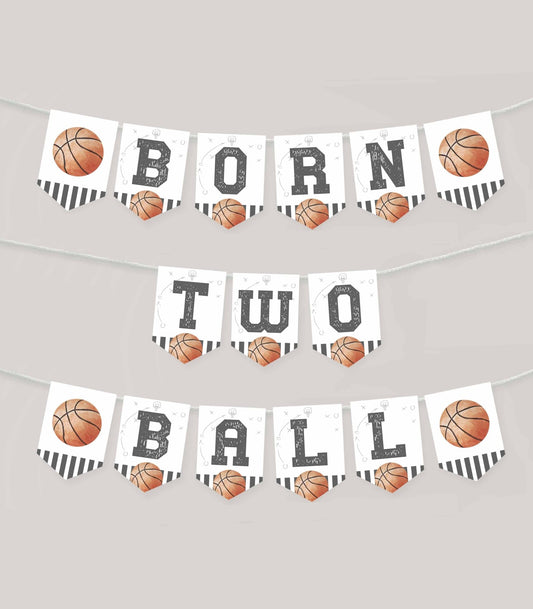 Born TWO Ball Basketball Pennant Banner Printable - High Peaks Studios