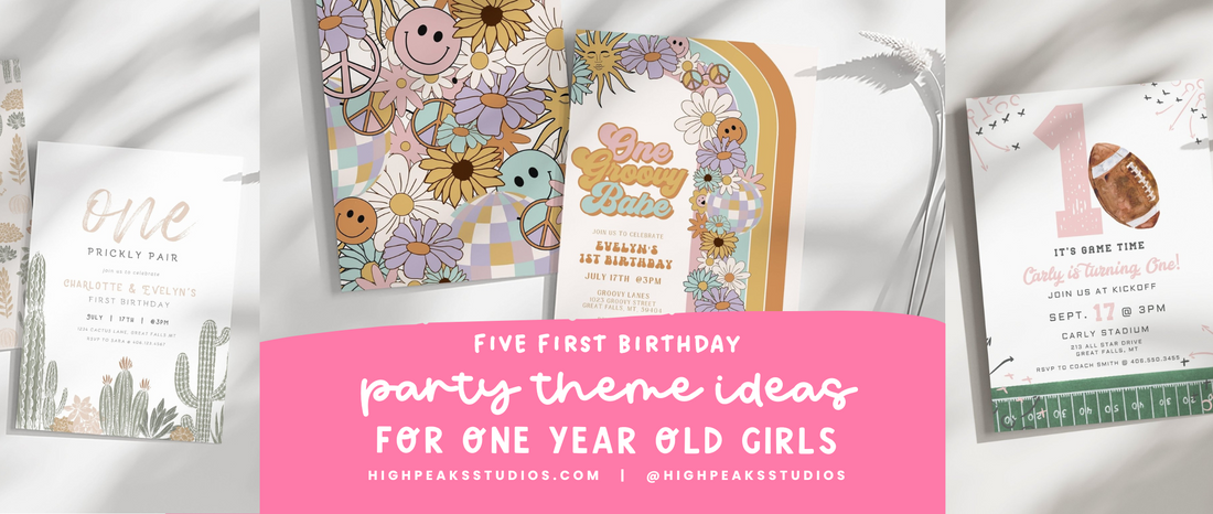 5 First Birthday Party Theme Ideas for One Year Old Girls - High Peaks Studios LLC