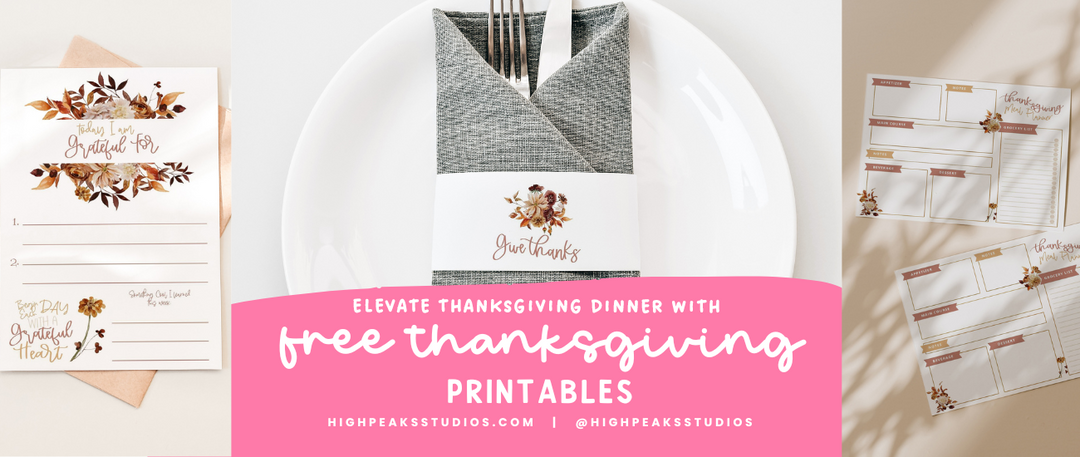 Elevate Thanksgiving Dinner with our Free DIY Thanksgiving Printables