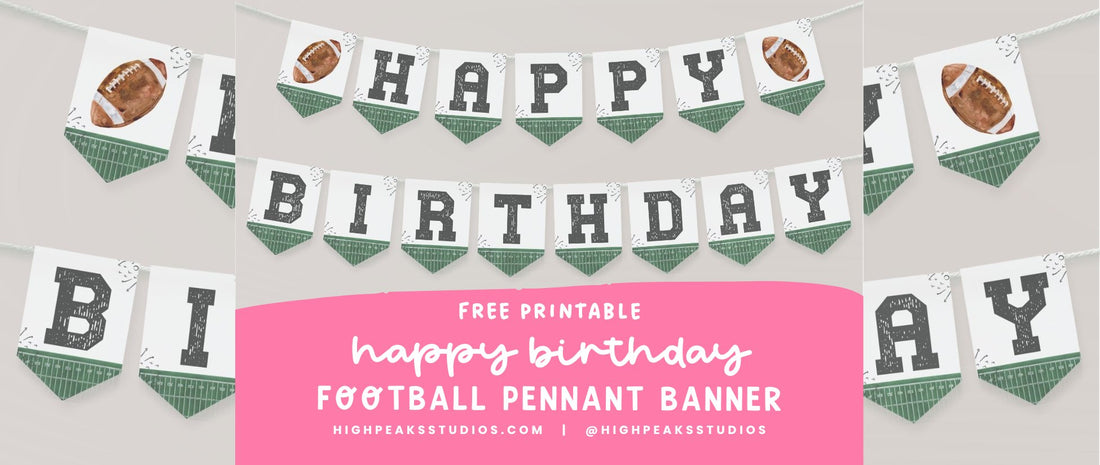 Free Football Birthday Printable - High Peaks Studios LLC