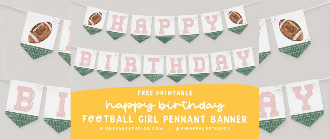 Free Football Girl Birthday Printable - High Peaks Studios