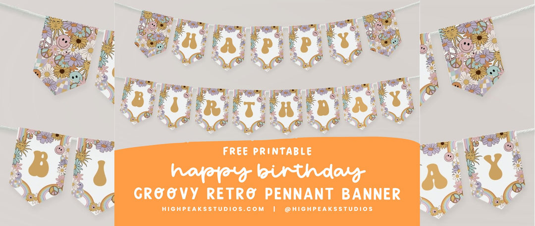 Free Groovy Retro Birthday Printable - High Peaks Studios