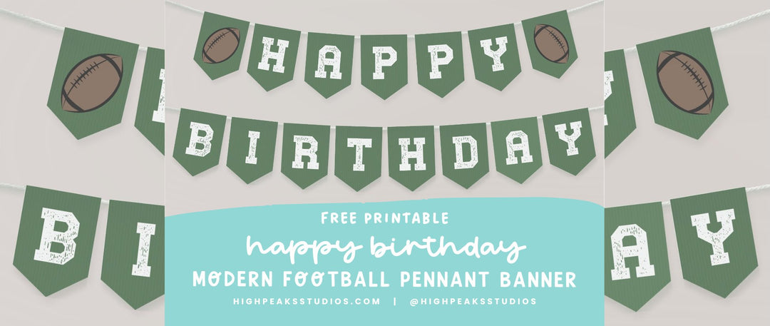 Free Modern Football Birthday Printable - High Peaks Studios