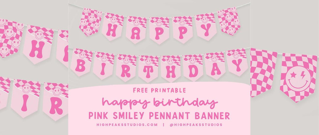 Free Pink Smiley Face Happy Birthday Pennant Banner - High Peaks Studios