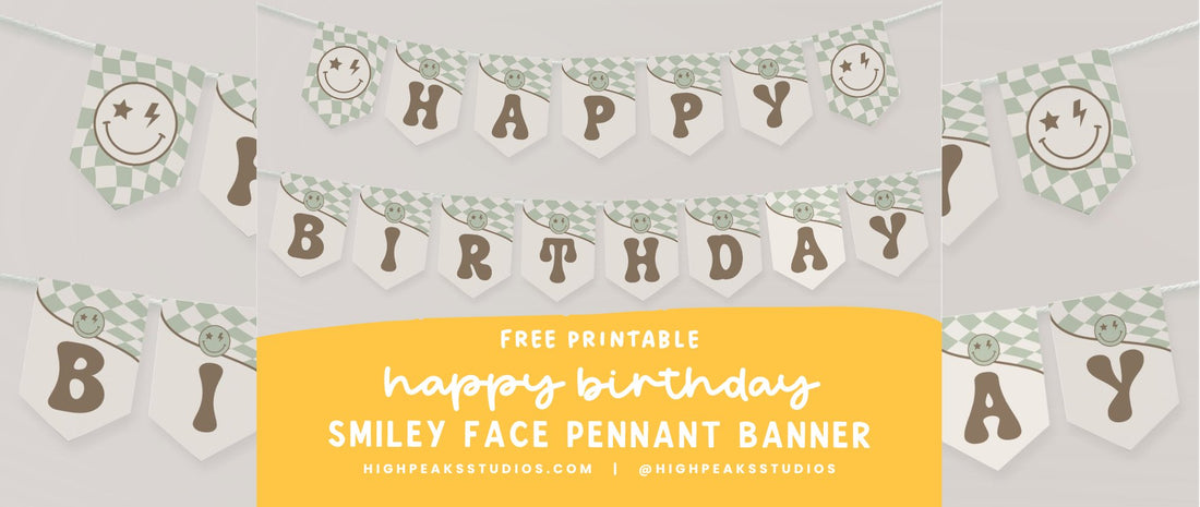 Free Smiley Face Birthday Printable - High Peaks Studios LLC