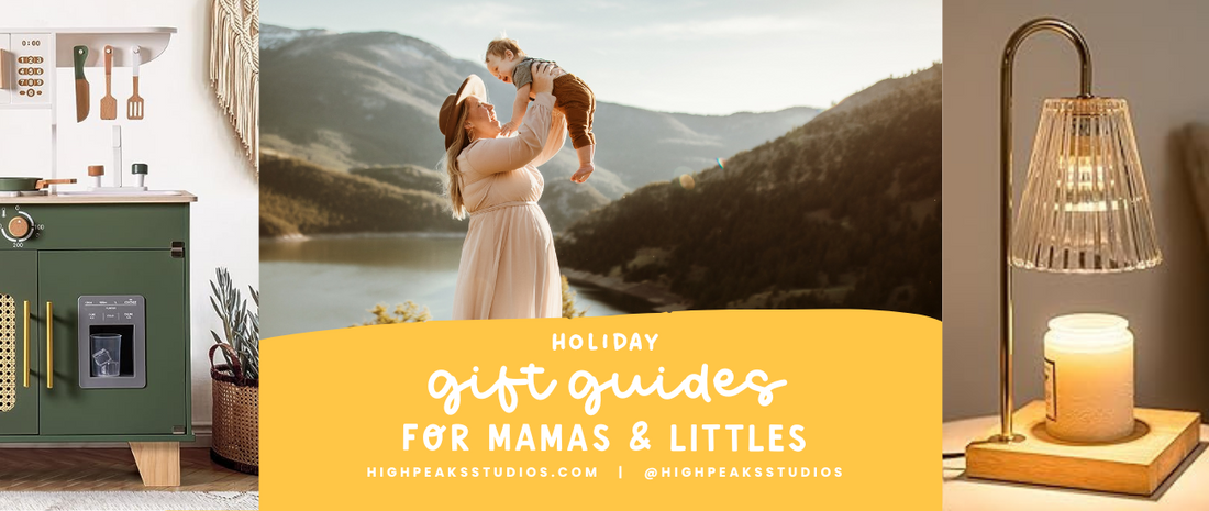 Holiday Gift Guides for Mamas & Littles - High Peaks Studios LLC