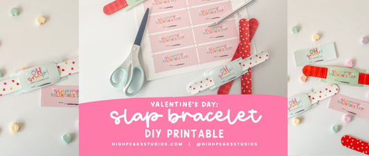 Valentine's Day: Slap Bracelet DIY Printable - High Peaks Studios LLC