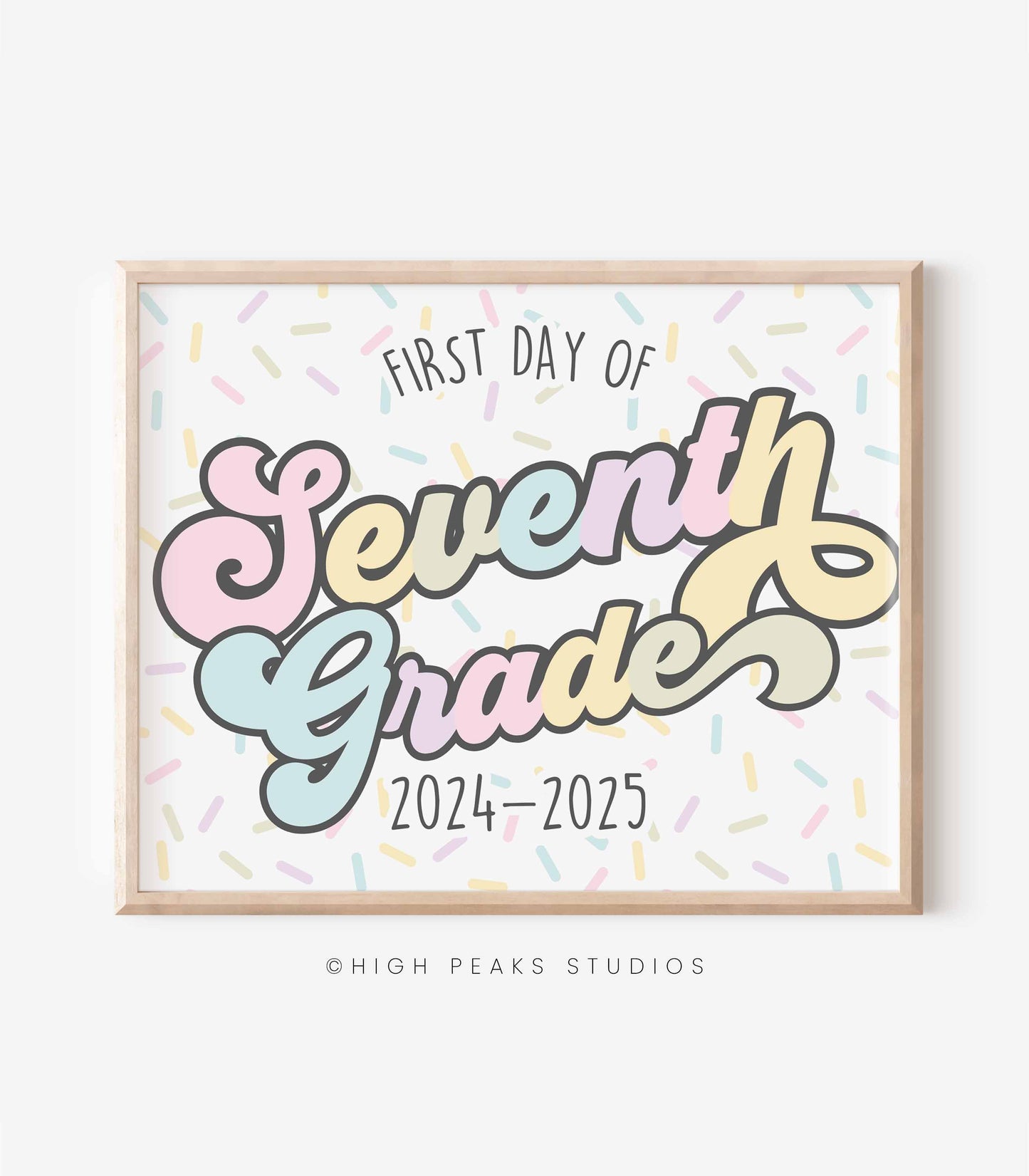 First Day of Seventh Grade Sign Printable