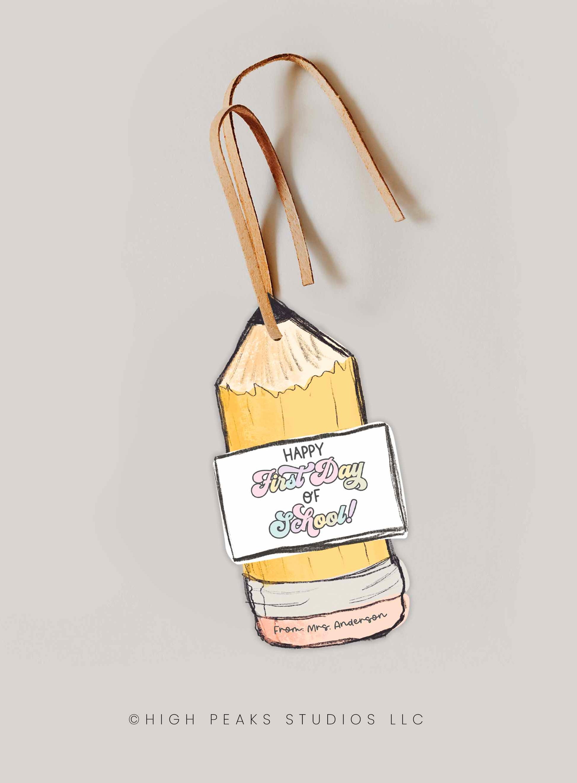 Happy First Day Of School Pencil Gift Tag - High Peaks Studios