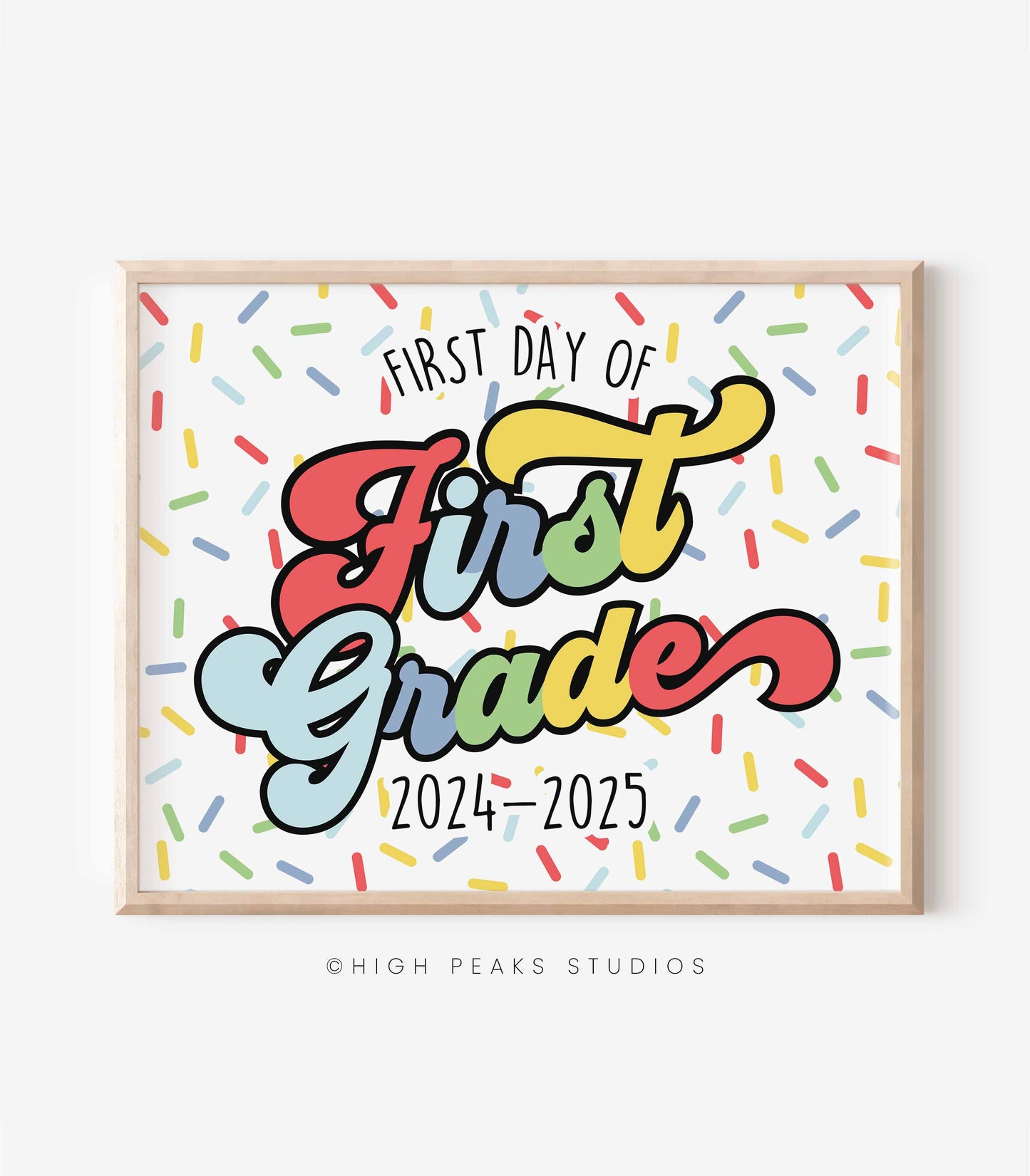 First Day of First Grade Sign Printable - High Peaks Studios