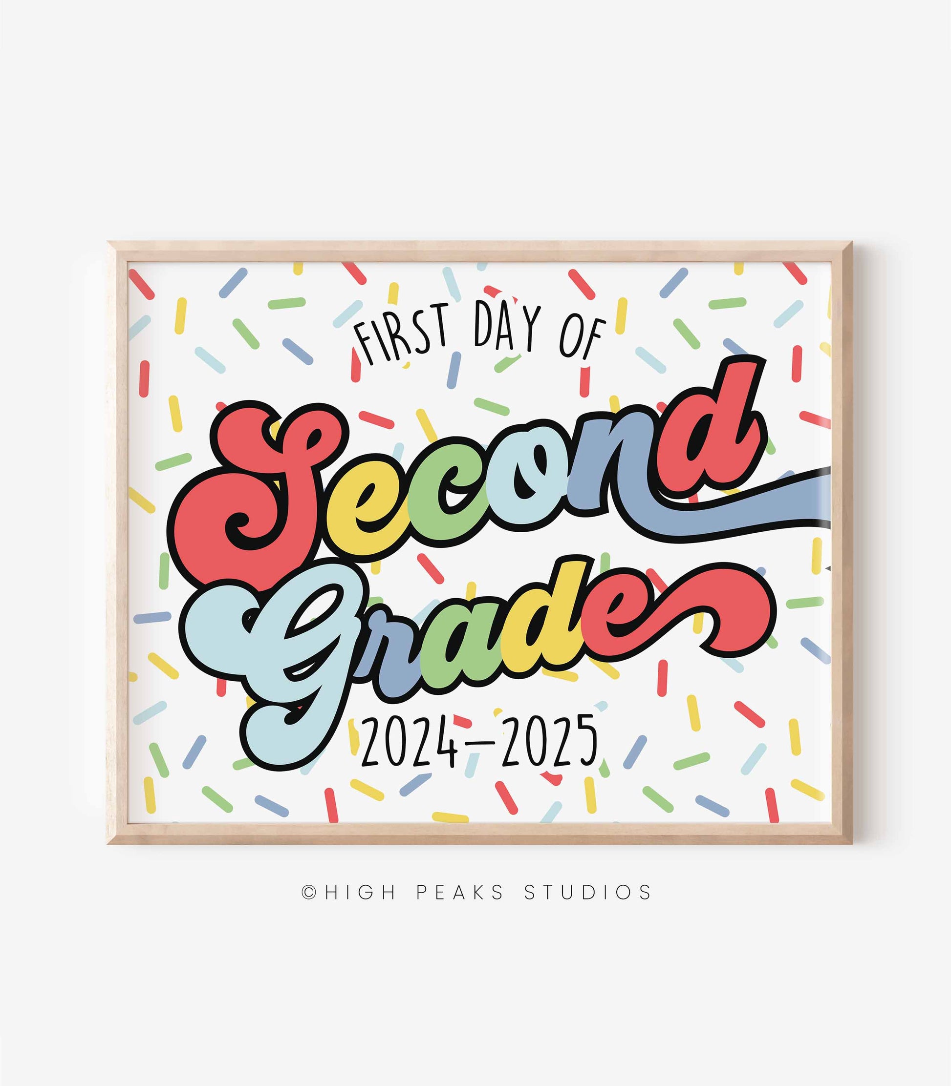 First Day of Second Grade Sign Printable - High Peaks Studios