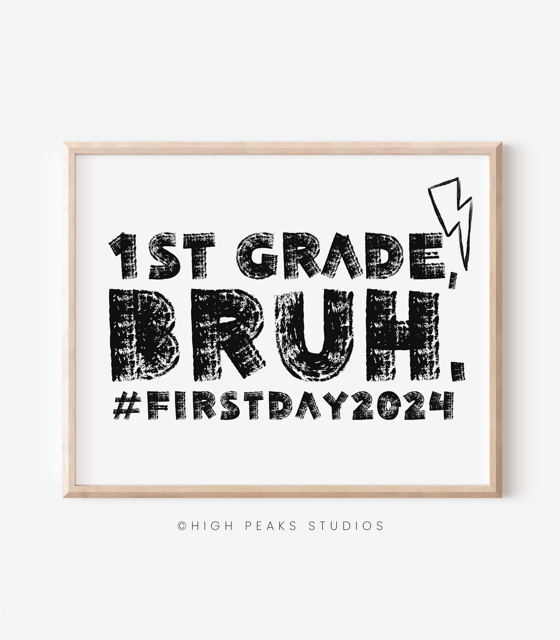 First Day of 1st Grade, Bruh Sign Printable Photo Prop - High Peaks Studios