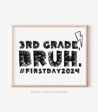 First Day of 3rd Grade, Bruh Sign Printable Photo Prop - High Peaks Studios