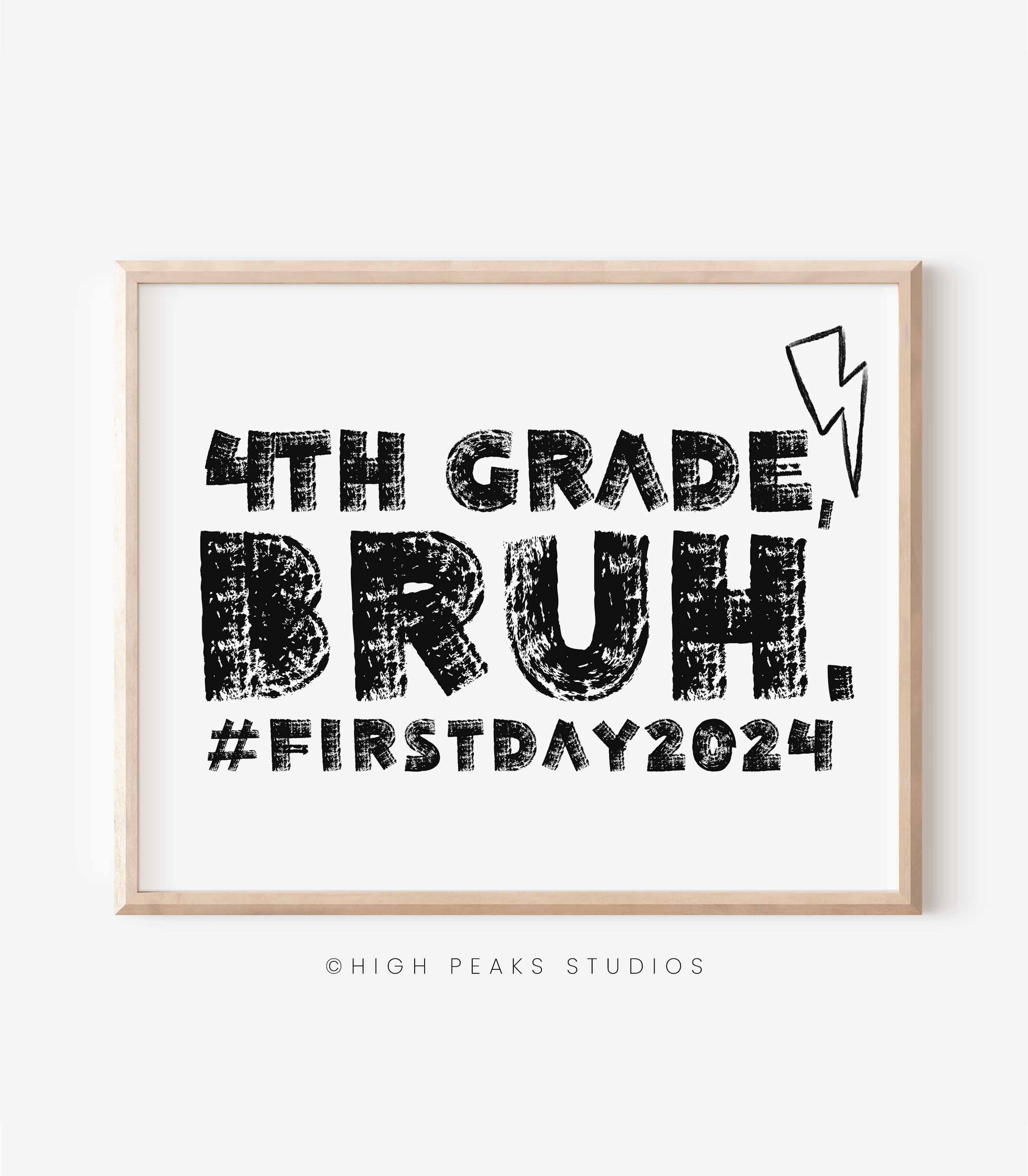 First Day of 4th Grade, Bruh Sign Printable Photo Prop - High Peaks Studios