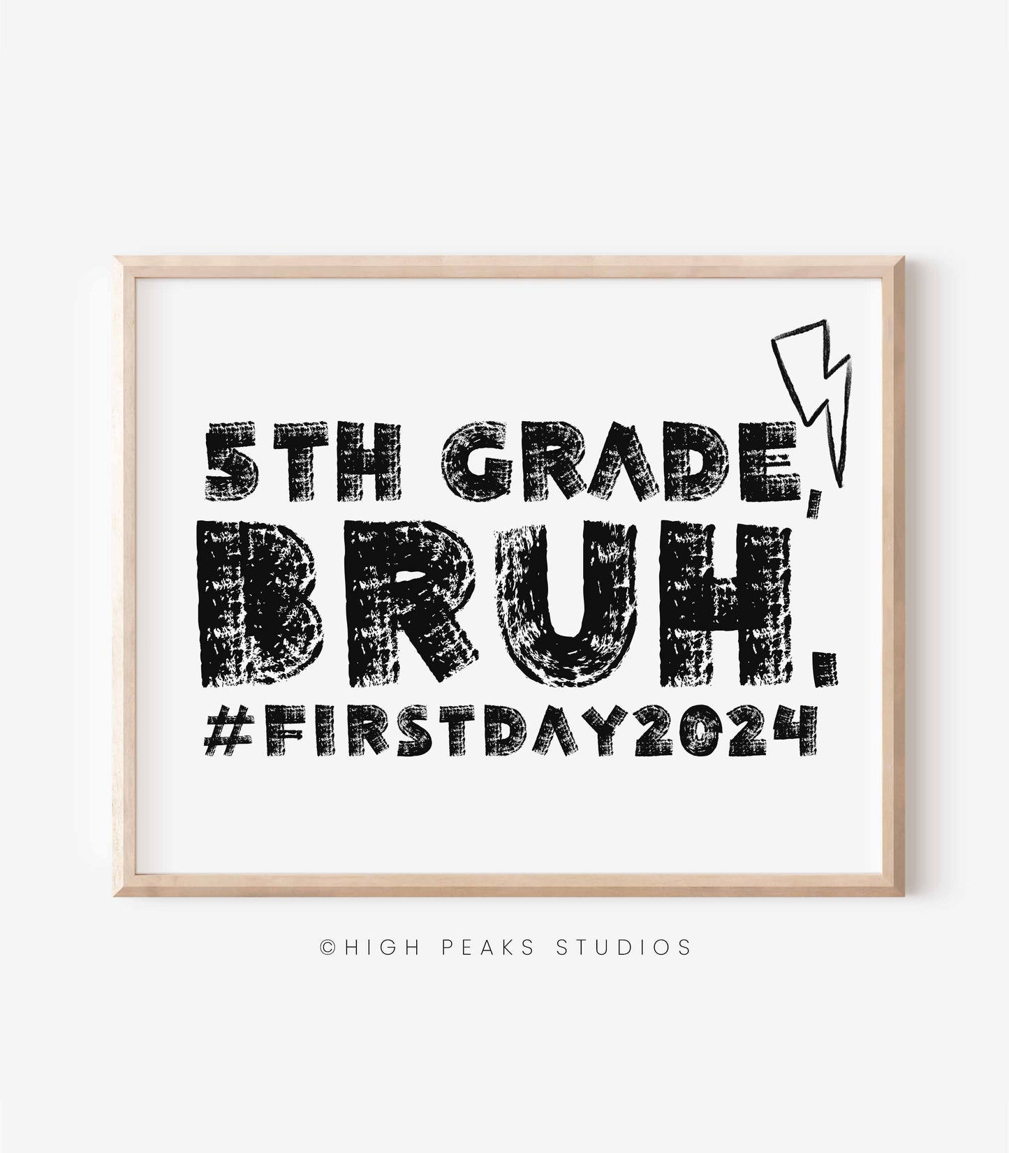 First Day of 5th Grade, Bruh Sign Printable Photo Prop - High Peaks Studios