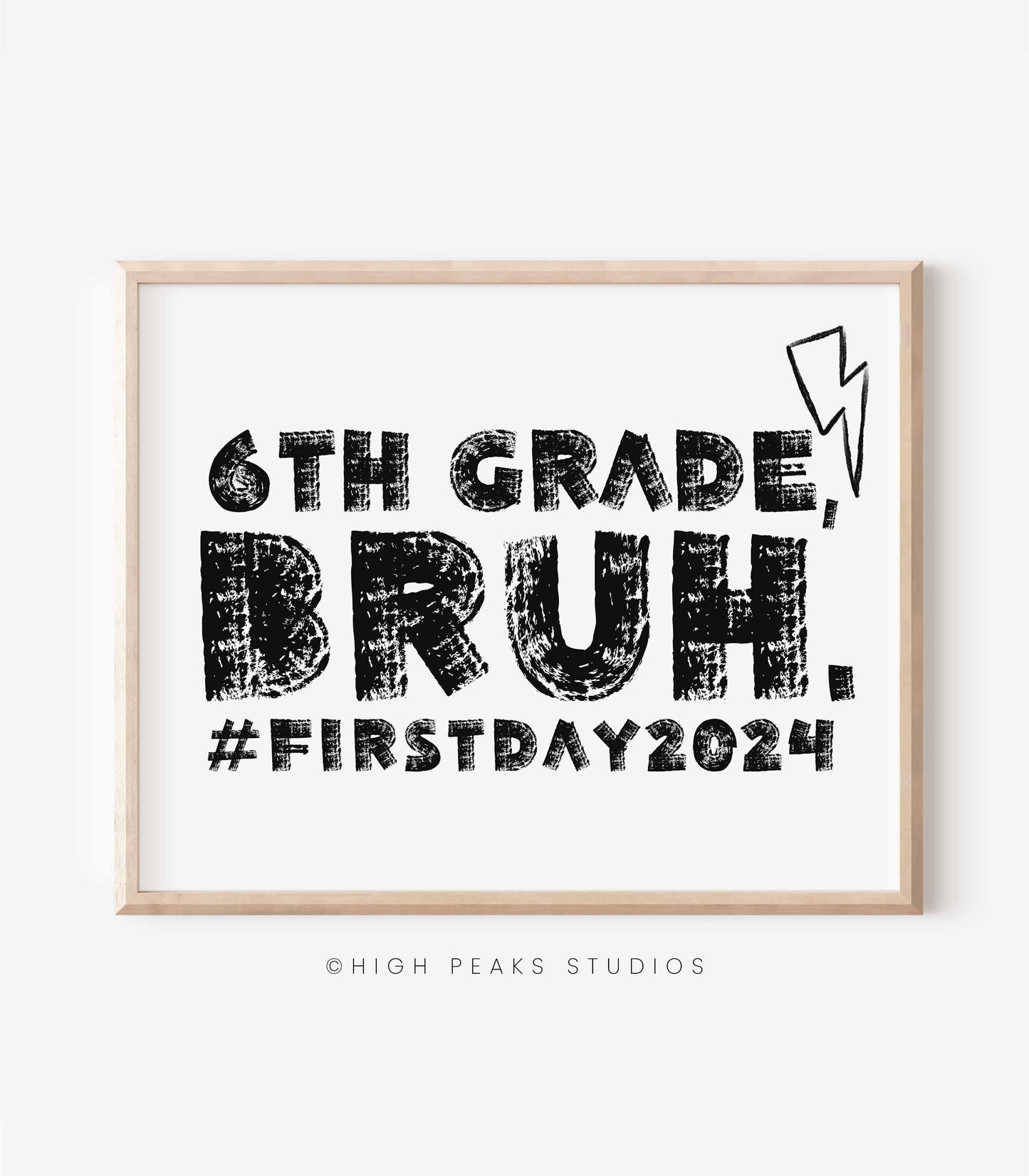 First Day of 6th Grade, Bruh Sign Printable Photo Prop - High Peaks Studios