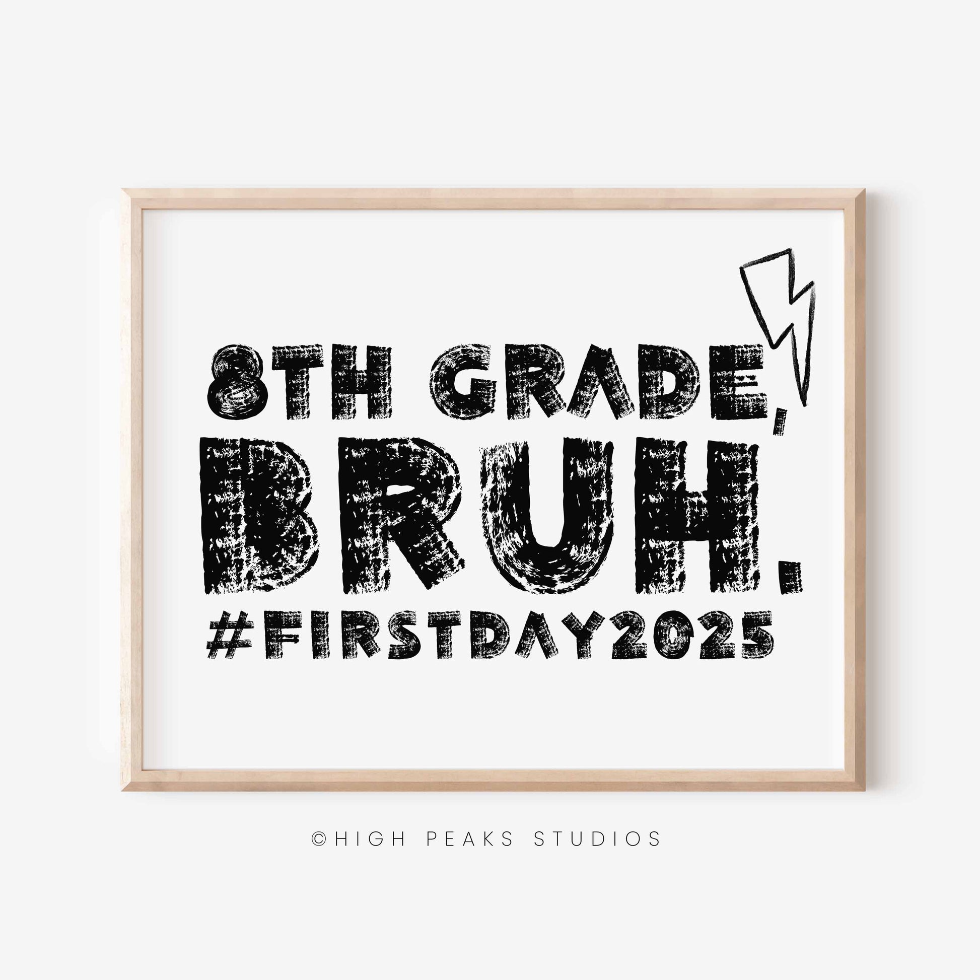 First Day of 8th Grade, Bruh Sign Printable Photo Prop by High Peaks Studios LLC