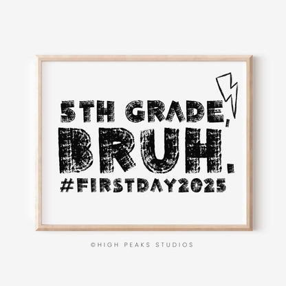 Framed print with '5th Grade, Bruh. #FirstDay2025' text and High Peaks Studios logo.