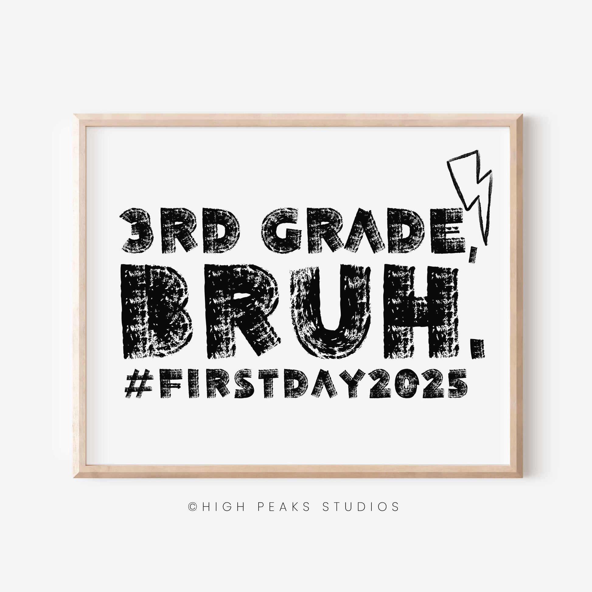 First Day of 3rd Grade, Bruh Sign Printable Photo Prop By High Peaks Studios LLC