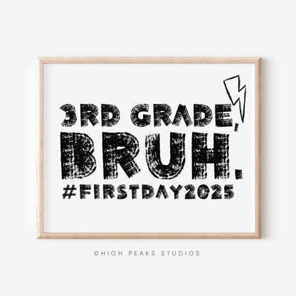 First Day of 3rd Grade, Bruh Sign Printable Photo Prop By High Peaks Studios LLC