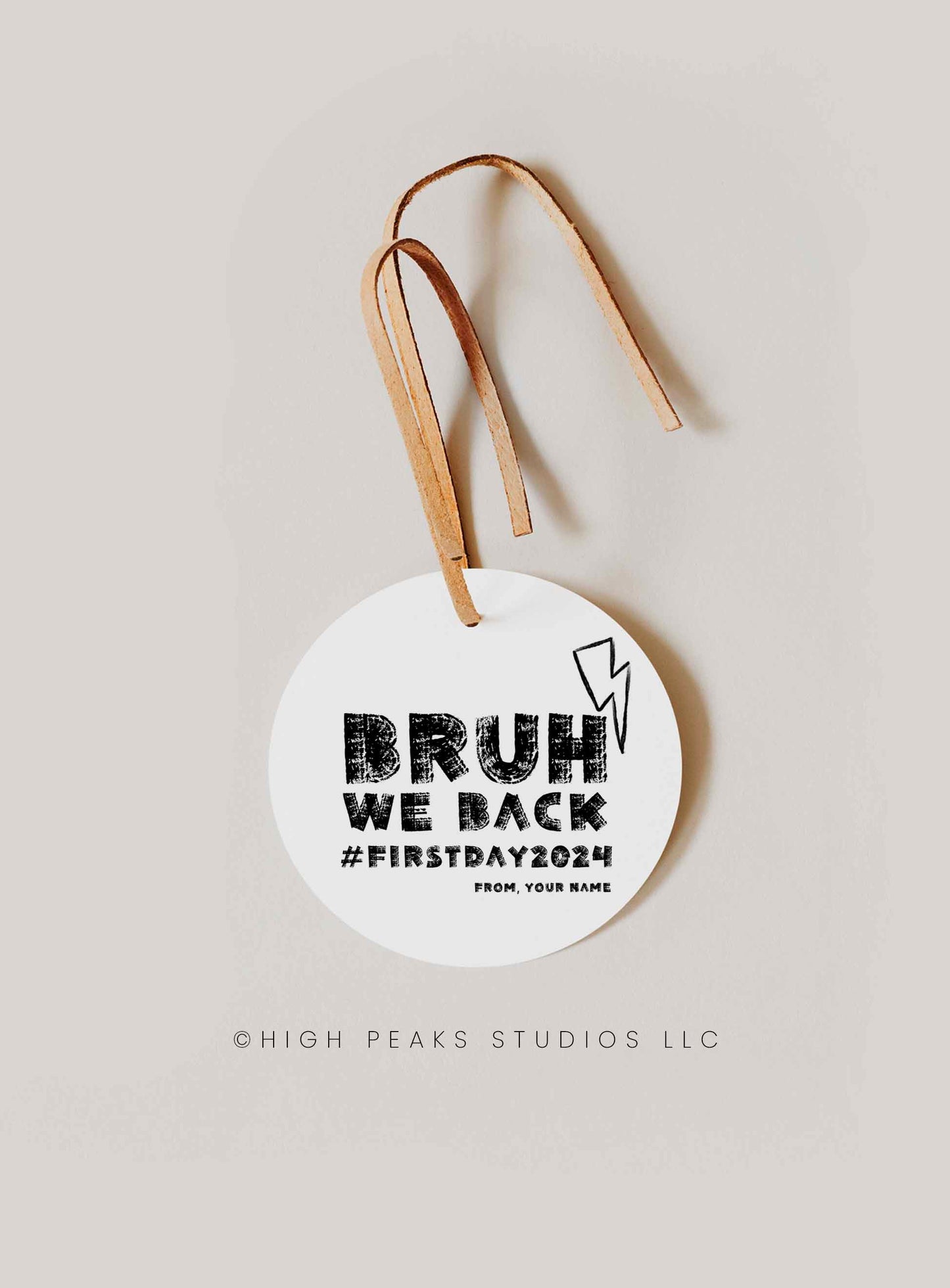 Bruh We Back First Day of School Tag Printable - High Peaks Studios