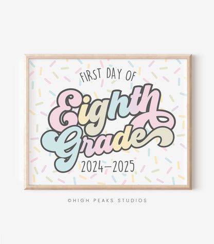 First Day of Eighth Grade Sign Printable - High Peaks Studios