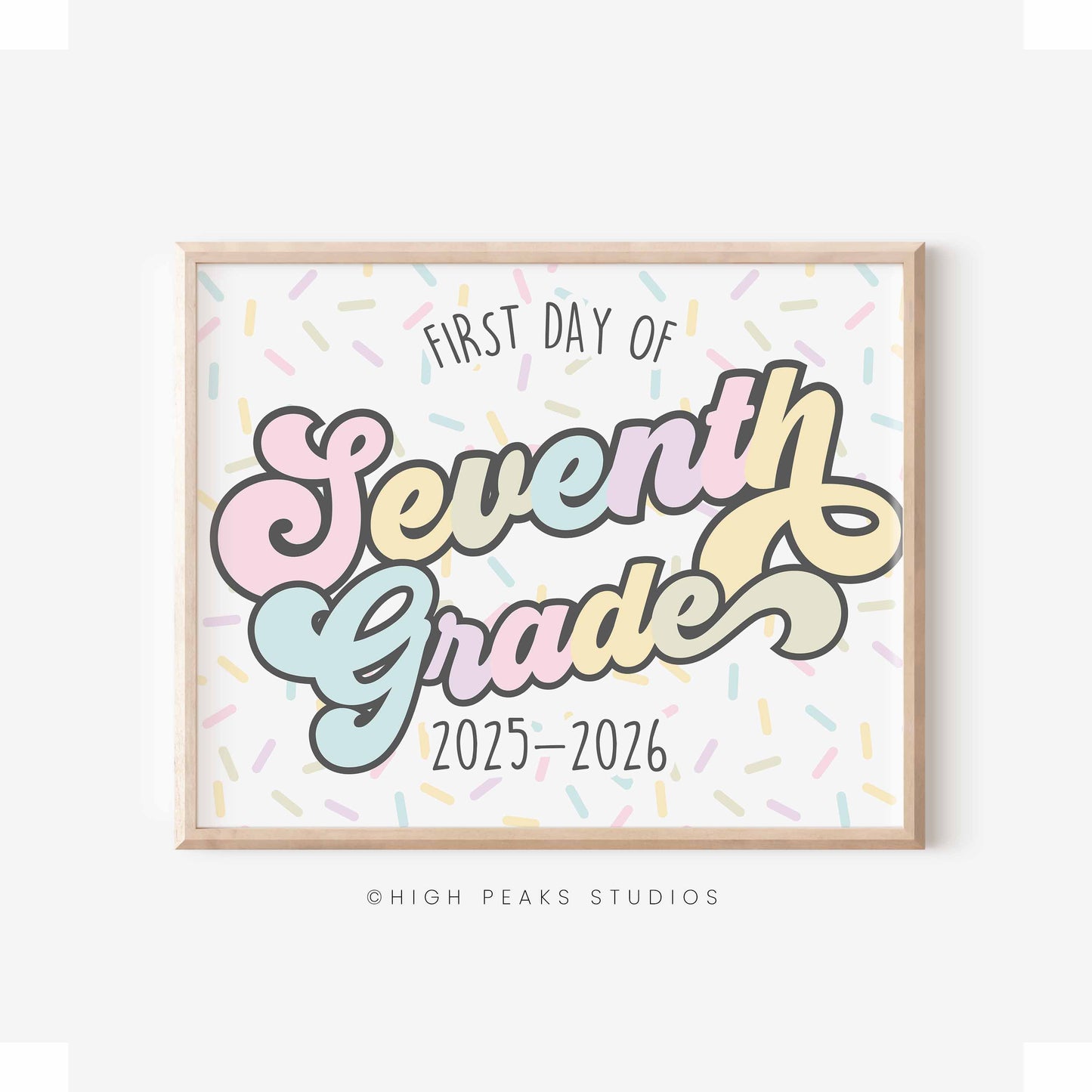 First Day of Seventh Grade Sign Printable by High Peaks Studios