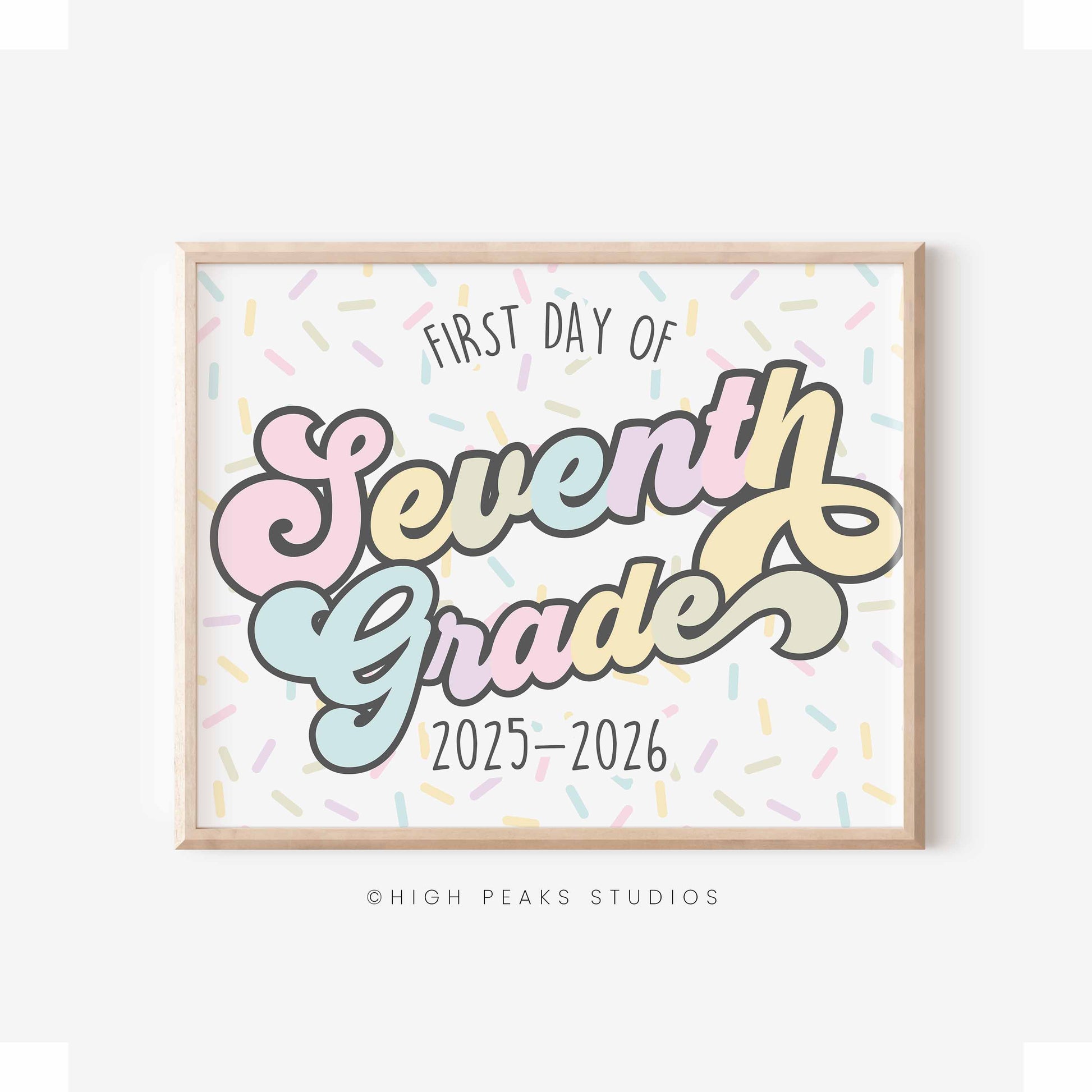 First Day of Seventh Grade Sign Printable by High Peaks Studios