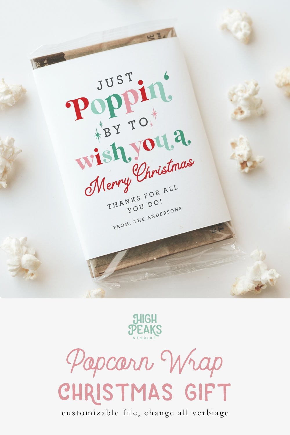 Just Poppin By Christmas Popcorn Bag Wrap Printable - High Peaks Studios
